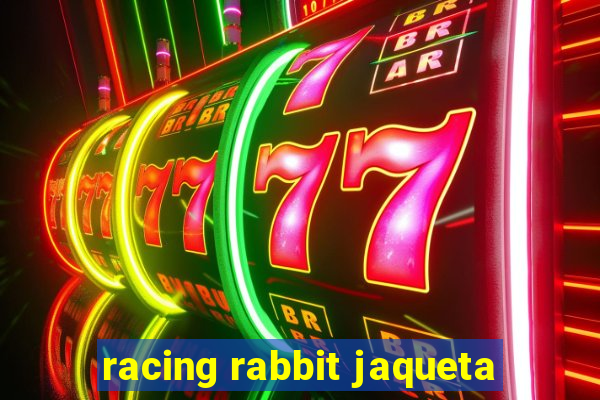 racing rabbit jaqueta